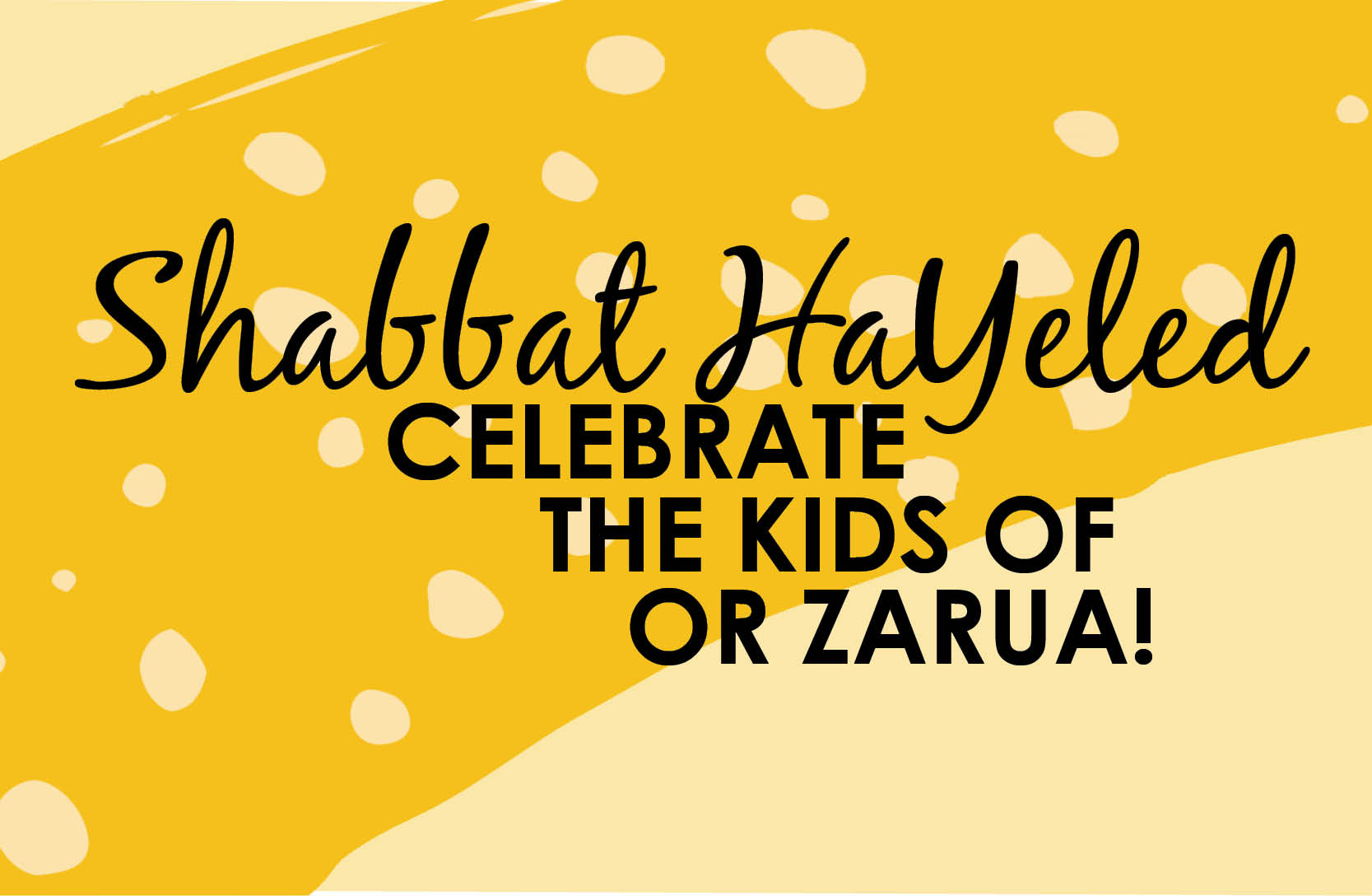 Shabbat HaYeled: Or L’Atid-Led Kabbalat Shabbat and Dinner