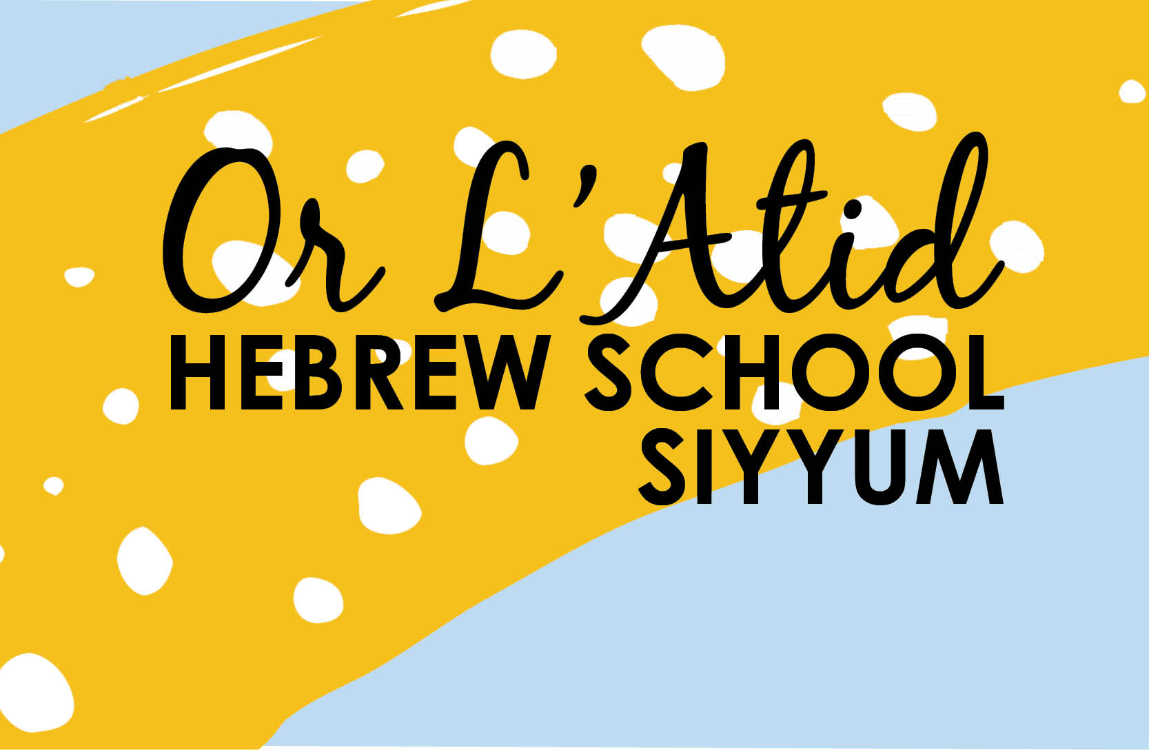 Or L'Atid Hebrew School Siyyum